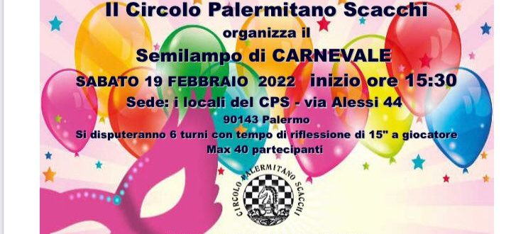 Semilampo Carnevale 2022 Circolo Palermitano Scacchi